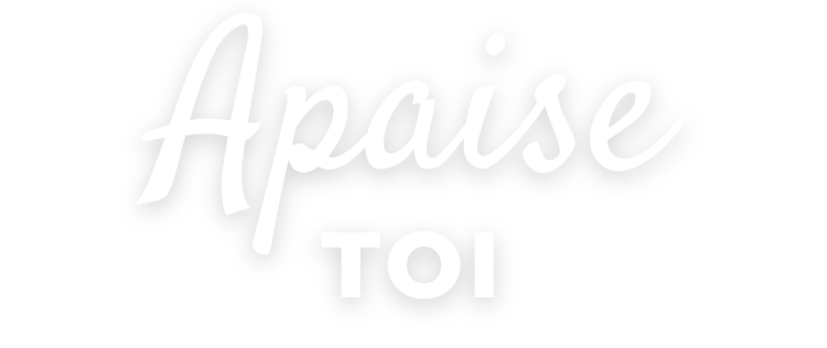 Apaise-toi